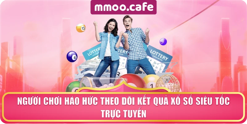 Người chơi háo hức theo dõi kết quả xổ số siêu tốc trực tuyến